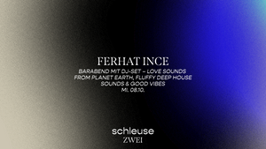 Barabend mit DJ-Set – Ferhat Ince