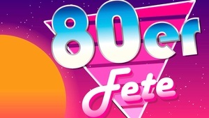 80er Fete