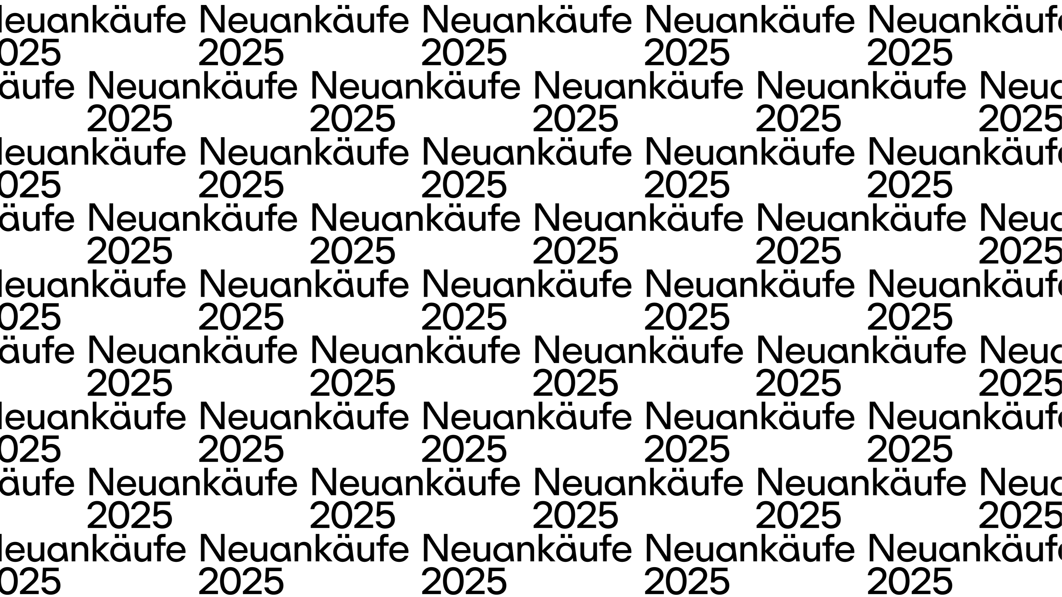 Neuankäufe 2025