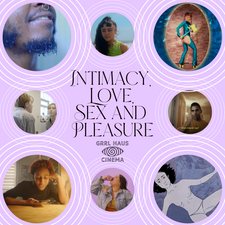 GRRL HAUS // Intimacy, Love, Sex and Pleasure