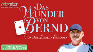 "Das Wunder von Bernd" - Ein Film von Alexander Waldhelm