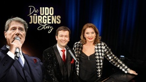 Die Udo Jürgens Story - Sein Leben, seine Liebe, seine Musik!