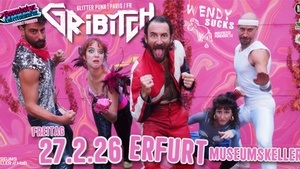 GRIBITCH [Paris / FR] + WENDY SUCKS [LE] | Museumskeller Erfurt