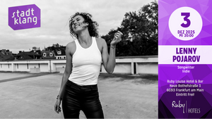 «stadtklang» mit LENNY POJAROV | live @ Ruby Louise Hotel & Bar