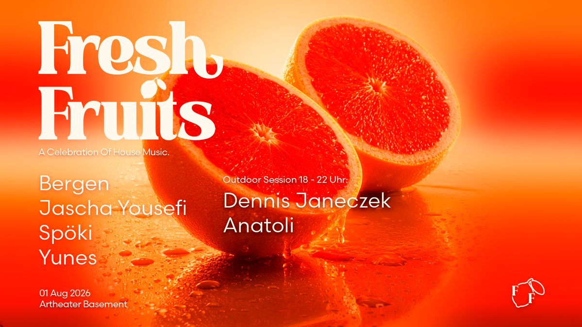 Titelbild der Veranstaltung Fresh Fruits - A Celebration Of House Music (Outdoor Session FOR FREE! 18:00 - 22:00!)