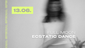 FULL MOON ecstatic dance