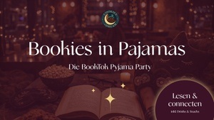 Bookies in Pajamas | Die BookTok Pyjama Party 📚