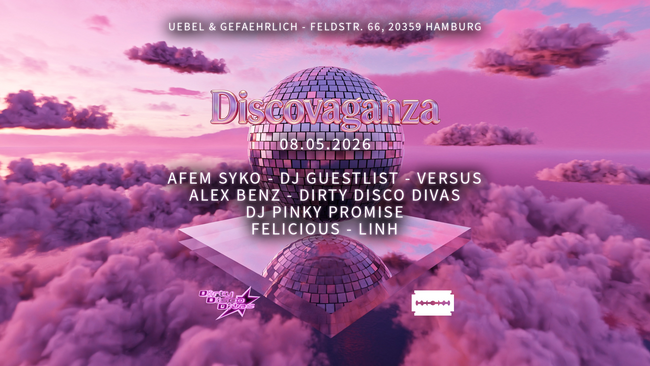 DISCOVAGANZA with AFEM SYKO I DJ GUESTLIST I DIRTY DISCO DIVAS I DJ PINKY PROMISE I FELICIOUS