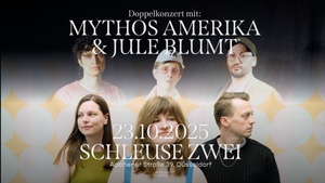 MYTHOS AMERIKA – LIVE & Jule Blumt – LIVE