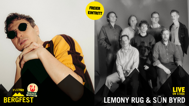 Das FluxFM Bergfest mit Lemony Rug & Sūn Byrd