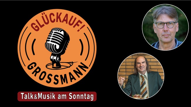 „GLÜCKAUF! GROSSMANN“ Talk & Musik am Sonntag – mit Guildo Horn