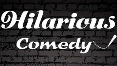 Hilarious Comedy Open Mic