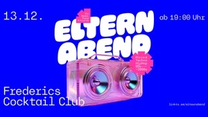 ELTERNABEND - Early-Disco-Party für Mamas & Papas und Freund:innen in Freiburg