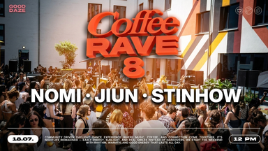 COFFEE RAVE 8 – Dance, Espresso & Daylight Energy