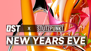 OST x Stützpunkt New Years Eve