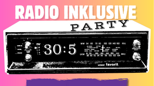 Radio Inklusive Party 2025
