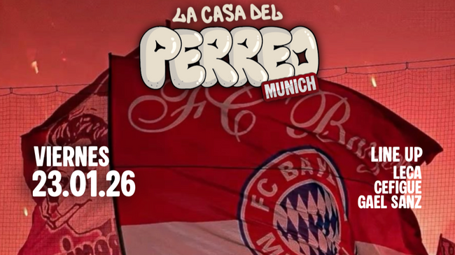 LA CASA DEL PERREO I STROM I MÜNCHEN