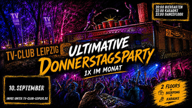 DIE ULTIMATIVE DONNERSTAGSPARTY