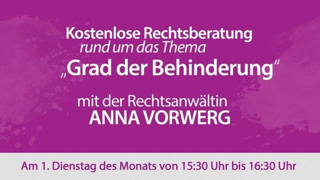 KOSTENLOSE RECHTSBERATUNG. …rund um das Thema „Grad der Behinderung“