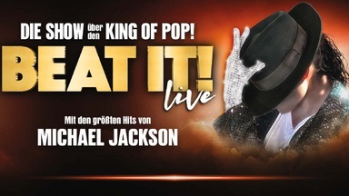 Beat it! - Die Erfolgsshow über den King of Pop!