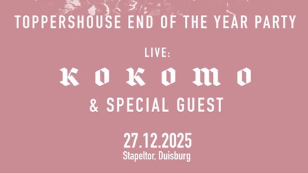 Toppershouse End of the Year Party mit Kokomo & Special Guest