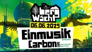 BergWacht in Odonien w/ Einmusik, Carbon LIVE uvm.