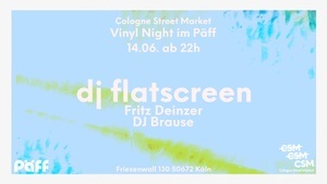 csm vinyl night w/ dj flatscreen, dj brause, fritz deinzer