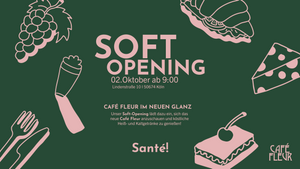 Soft Opening - Café Fleur