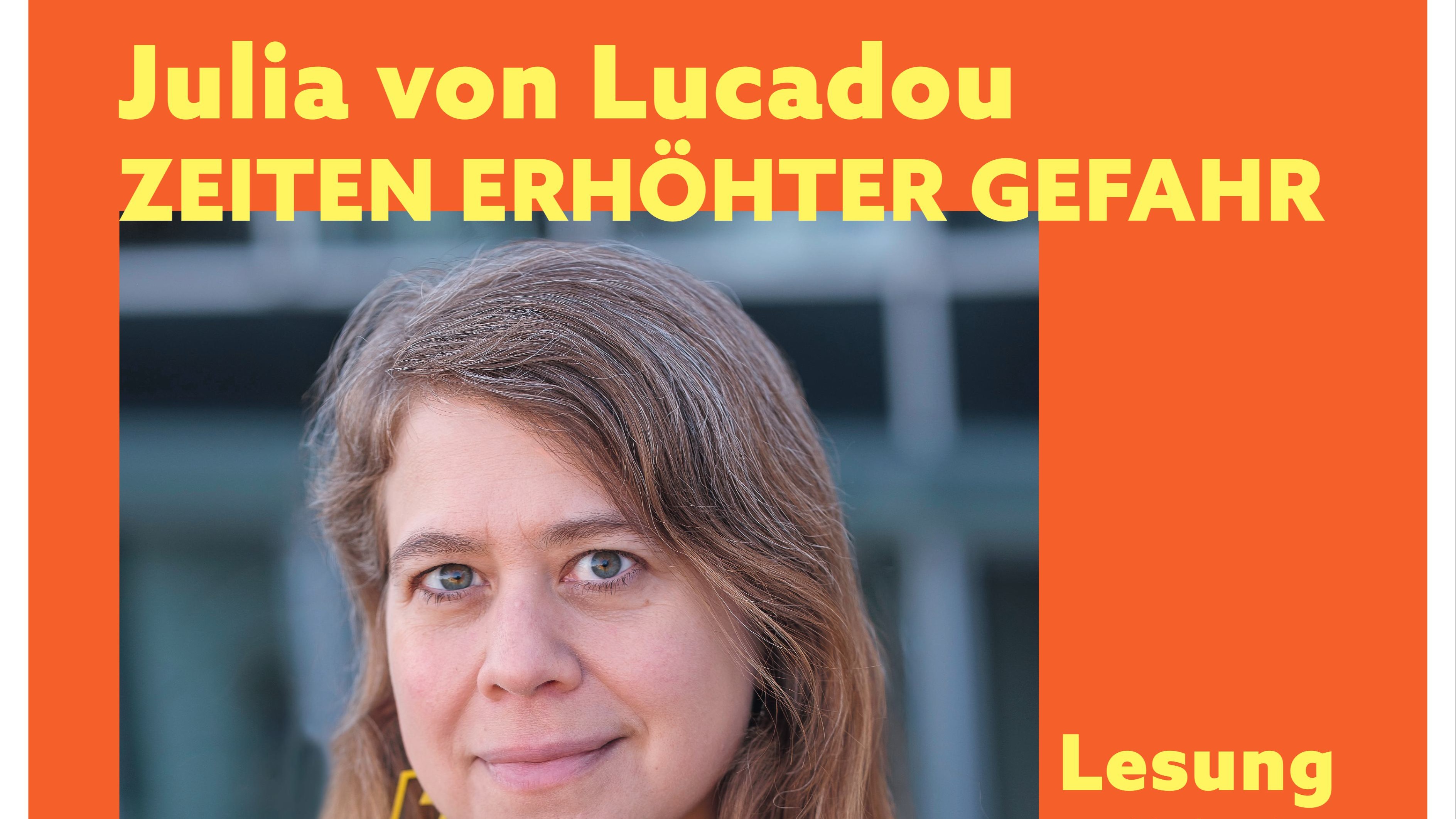 Julia von Lucadou - Zeiten erhöhter  Gefahr