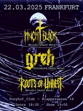 Pinch Black + Greh + Roots Of Unrest