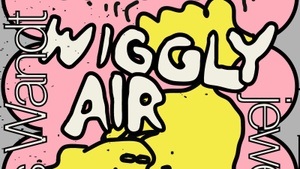 WIGGLY AIR