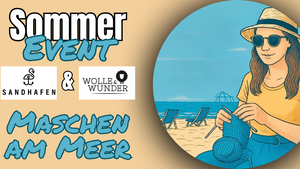 Maschen am Meer - Das sommerliche Strick- und Häkeltreffen