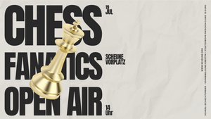 Chess Fanatics Open Air