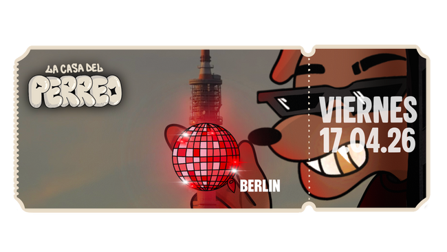 LA CASA DEL PERREO | SO36 | BERLIN