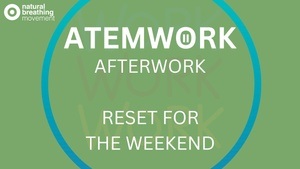 Atemwork - Das etwas andere Afterwork