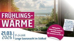 Lange Saunanacht "Frühlingswärme" im Südbad
