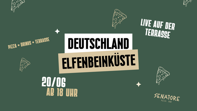 ⚽️ DEUTSCHLAND VS. ELFENBEINKÜSTE - AUF DER SENATORE TERRASSE