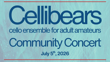 Cellibears Community Concert and Cello Open Stage