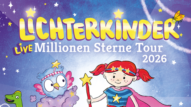 LICHTERKINDER :: Live - Millionen Sterne Tour 2026