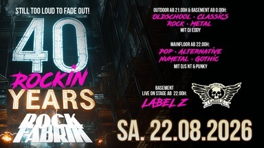 40 JAHRE ROCKFABRIK AUGSBURG - Birthday Bash indoor & outdoor - Live: LABEL Z