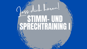 Stimm- und Sprechtraining I