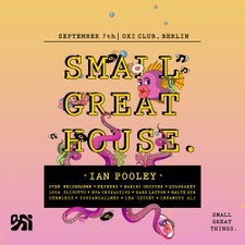 Small Great House "open air + indoor" w/ Ian Pooley (Small Great Things.)