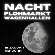 Nachtflohmarkt Wagenhallen