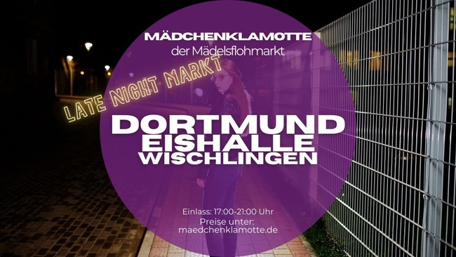Mädchenklamotte @ Dortmund Eishalle Wischlingen *LATE NIGHT*