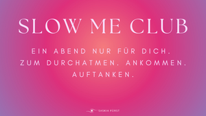 Frauenkreis - Slow Me Club