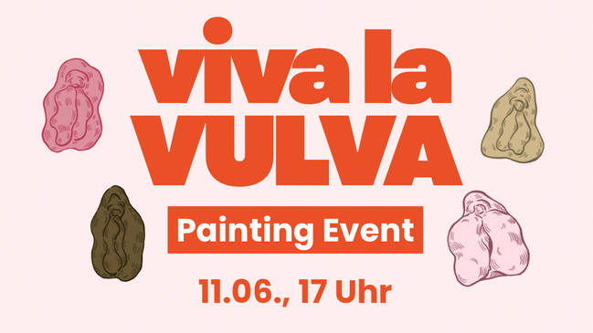 viva la VULVA - Painting Event