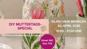 DIY Muttertagsspecial - Kreativabend - Glas/ Vase bemalen