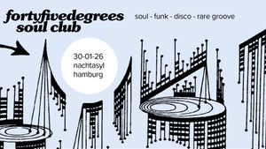 45° Degrees Soul Club – the best in Soul * Funk * Disco * Rare Groove