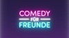 Comedy für Freunde Club Frankfurt
