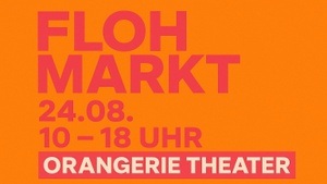 Flohmarkt Orangerie Theater